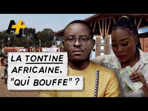 TONTINE AFRICAINE, QUI “BOUFFE” ?