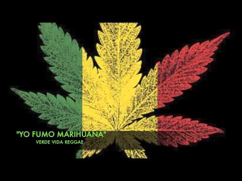 Reggae México DF. / YO FUMO MARIHUANA / Verde Vida Reggae
