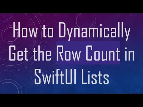 How to Dynamically Get the Row Count in SwiftUI Lists