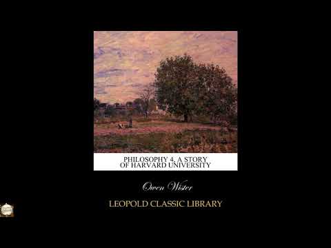 Philosophy 4, a story of Harvard University by Owen Wister — free full audiobook