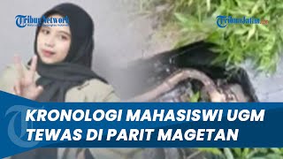 Kronologi Lengkap Mahasiswi UGM Hilang & Ditemukan Tewas Tertindih Motor di Parit Sarangan