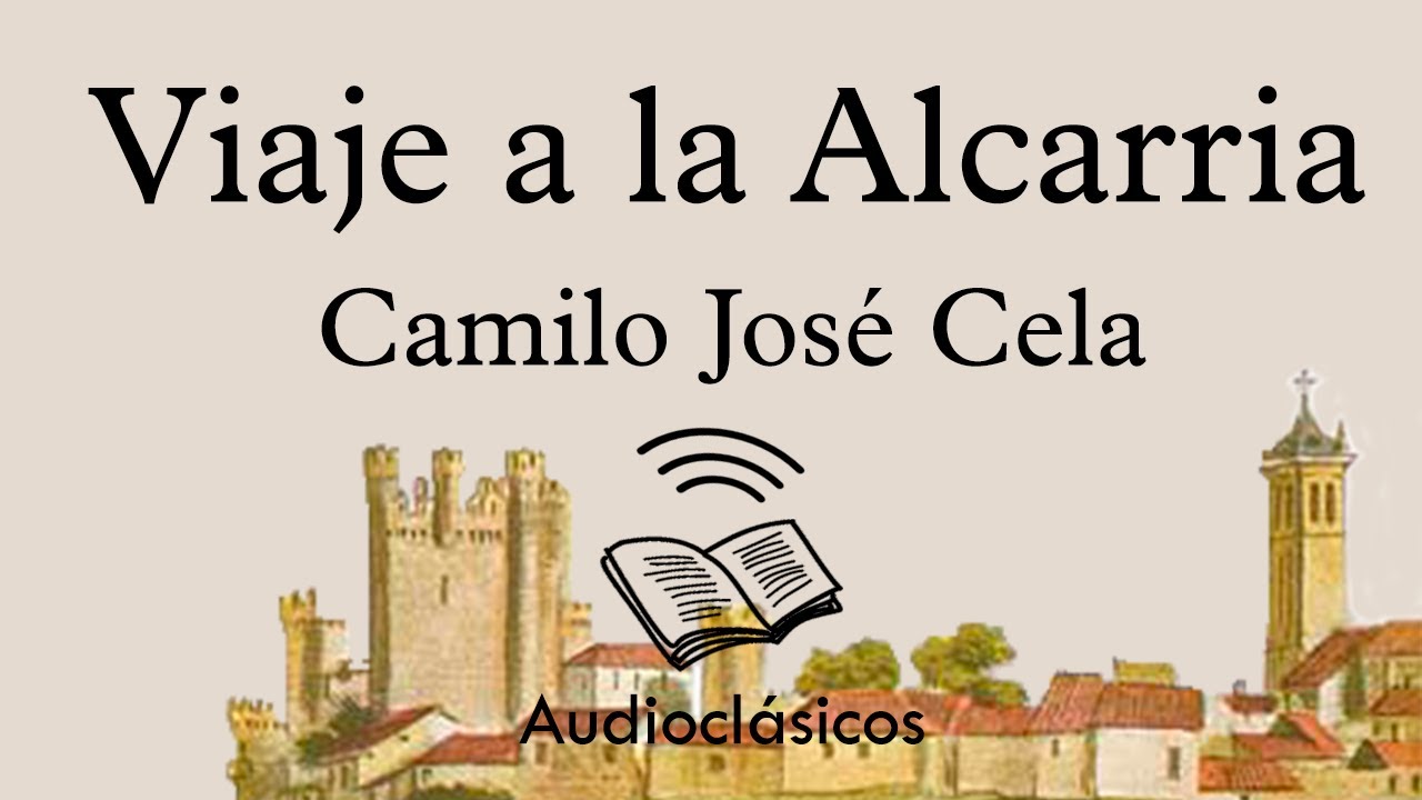 Viaje a la Alcarria – Camilo José Cela (Audiolibro)