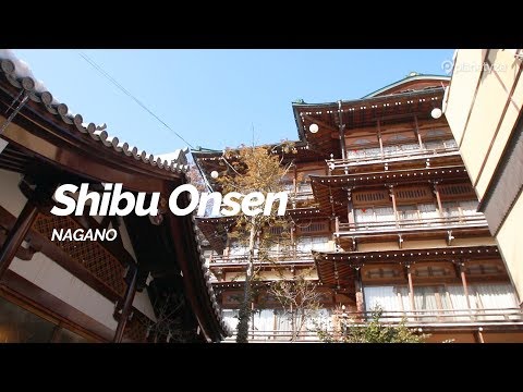 Shibu Onsen, Nagano | Japan Travel Guide