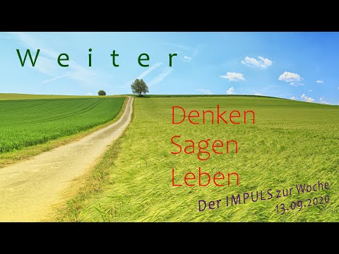 Der IMPULS zur Woche aus der Prot. Kirchengemeinde Bad Dürkheim zum 13.09.2020
