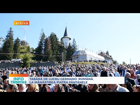 Tabără de lucru germano‑română, la Mănăstirea Piatra Fântânele