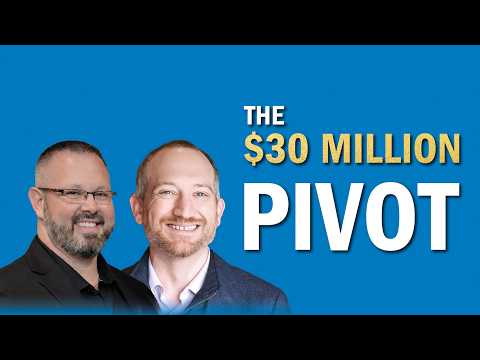The $30 Million Pivot with Eric Lowe