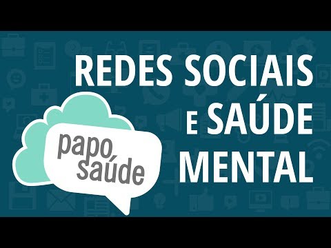 Papo Saúde - Redes Sociais e Saúde Mental