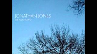 Jonathan Jones - The Stills