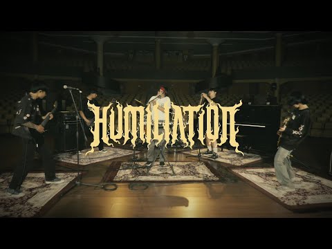 Humiliation - 12th Years Savior of Human Destruction (LIVE SESSION)