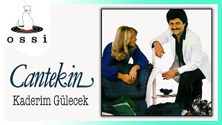 Cantekin / Kaderim Gülecek