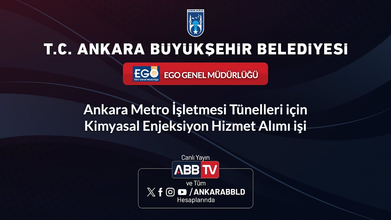 EGO GENEL MÜDÜRLÜĞÜ - Ankara Metro İşletmesi Tünelleri İçin Kimyasal Enjeksiyon Hizmet Alımı İşi