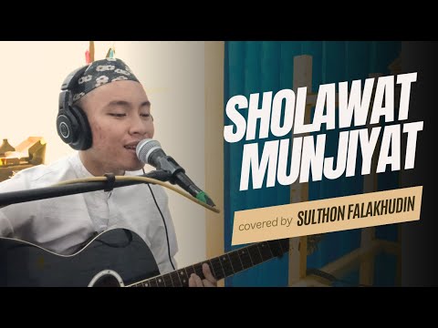 Sholawat Munjiyat (Akustik) Sulthon Falakhudin