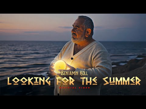 Benjamin Koll - Looking for the Summer (Official Music Video)