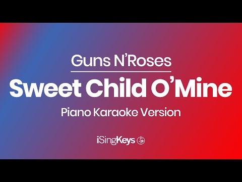 Sweet Child O’Mine - Guns N’Roses - Piano Karaoke Instrumental - Original Key