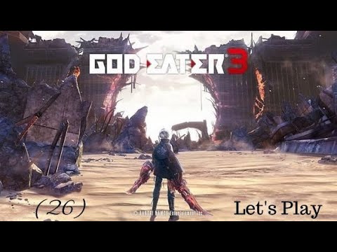 God Eater 3 Let's Play Part 26 Devil The Chrysanthemum
