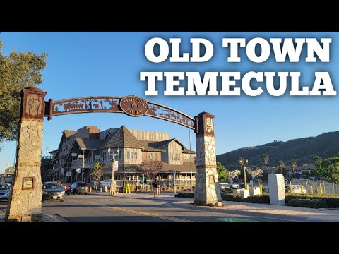 Old Town Temecula California - Walking Tour