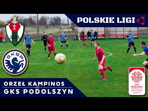 LIVE: ORZEŁ KAMPINOS - GKS PODOLSZYN