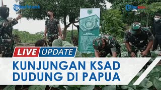 KSAD Jenderal Dudung Kunjungi Papua Barat, Singgung soal KKB: Mereka Sodara yang Belum Paham NKRI