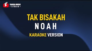Download lagu Noah - Tak Bisakah (Karaoke) mp3 Download lagu Noah - Tak Bisakah (Karaoke) mp3
