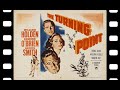 The Turning Point 1952 Full Movie Staring William Holden Edmond O'Brien Alexis Smith Crime Drama