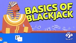 The basics of blackjack