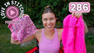 a little bit all over the place // Love in Stitches Episode 286
