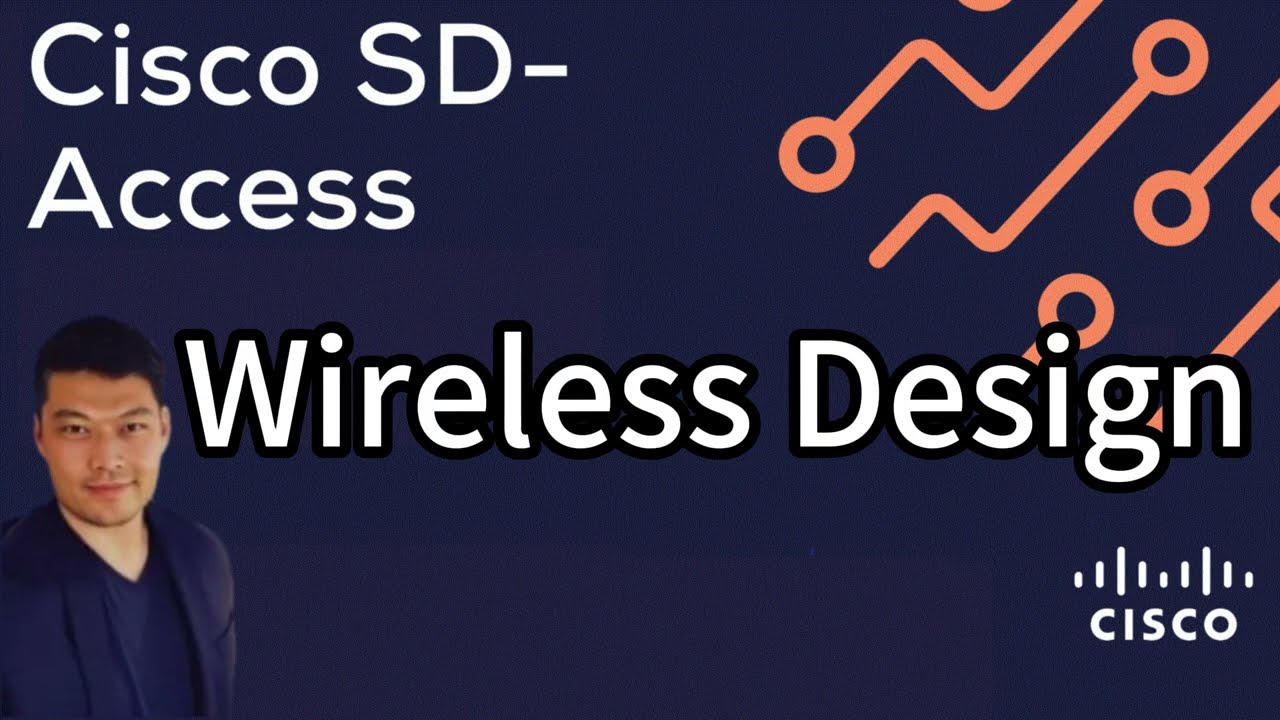 13. Cisco SD-Access: Wireless Design