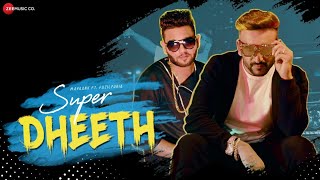Super Dheeth - Official Music Video | Fazilpuria | Mayaank | Rossh