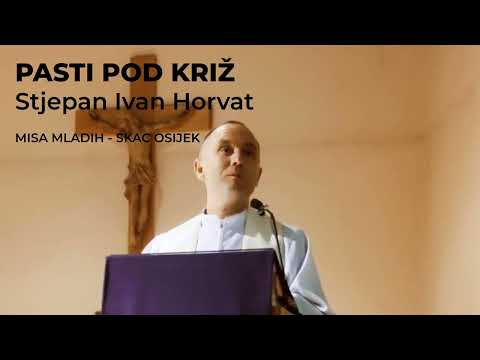 Pasti pod križ / vlč. Stjepan Ivan Horvat
