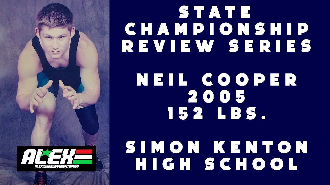 State Wrestling Championship match review w/ Neil Cooper (Simon Kenton; 2005 152 lbs.)