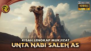 Download lagu Kisah Lengkap Mukjizat Unta Nabi SHALEH AS. mp3