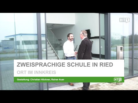 Ort im Innkreis: Zweisprachige Schule in Ried