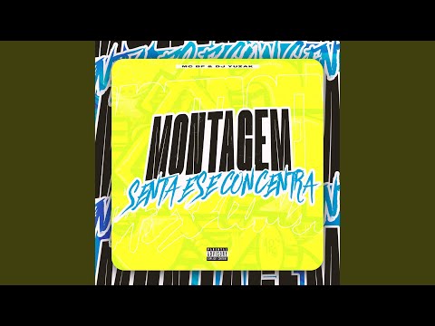 Montagem Senta e Se Concentra