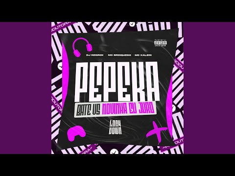 Pepeka Bate vs Novinha Eu Juro