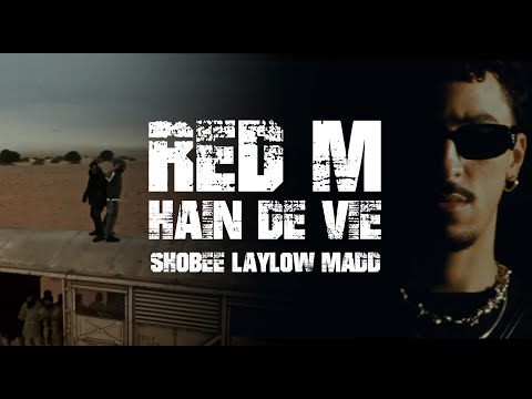 SHOBEE & LAYLOW & MADD - HAIN DE VIE (Produced By @RedM) "Video Clip" [BATTLE Mixtape]