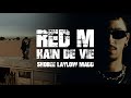 SHOBEE & LAYLOW & MADD - HAIN DE VIE (Produced By @RedM) 