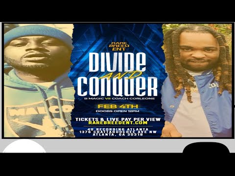 @RBE DIVIDE & CONQUER          B Magic Vs Coach Corleone 🗣️DO YOU BELIEVE⁉️⁉️