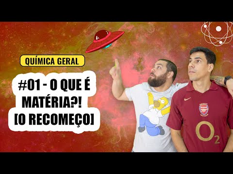 Química Simples #01 - O que é Matéria?!  [O Recomeço]