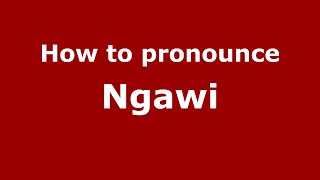 How to pronounce Ngawi