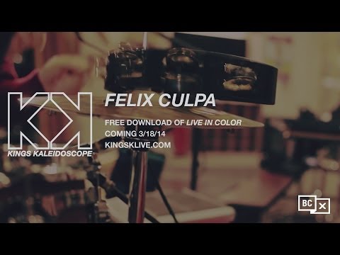 KINGS KALEIDOSCOPE - Felix Culpa