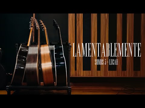 Lamentablemente - Carin León, Pepe Aguilar (Cover por Somos 3 & Lucah)