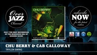 Chu Berry &amp; Cab Calloway - Trylon Swing (1939)