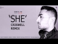 Stroke 69 - SHE ( Criswell Remix ) 