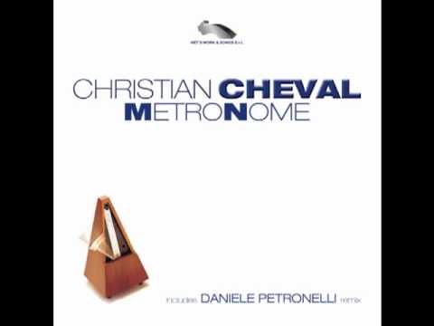 Christian Cheval - Metronome (Ninni Uncle Mix)
