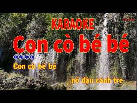 Con cò bé bé karaoke remix|Con cò bé bé beat|mẹ yêu không nào karaoke