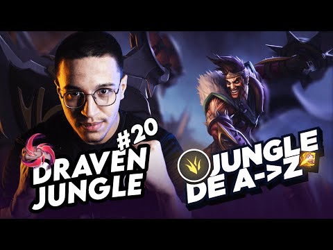 JUNGLE DE A à Z DRAVEN #20 WELCOME TO THE LEAGUE OF DRAAAVEN