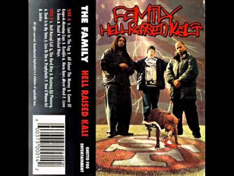 The Family - Hell Raised Kali