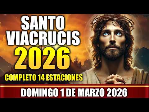 Santo Vía Crucis De Hoy 2026 Completo Las 14 Estaciones Meditadas de la Pasión de Cristo