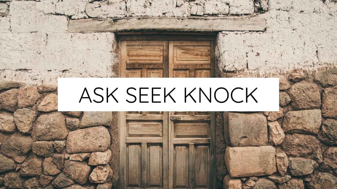 Ask, Seek, Knock - Jake Ragsdale