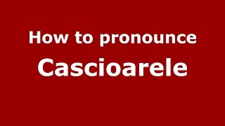 How to pronounce Căscioarele